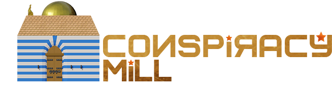 The Conspiracy Mill
